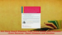 Download  NO More Heart Disease How Nitric Oxide Can PreventEven ReverseHeart Disease and  EBook