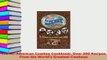 PDF  The AllAmerican Cowboy Cookbook Over 300 Recipes From the Worlds Greatest Cowboys Read Online