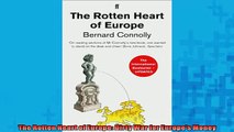 FREE DOWNLOAD  The Rotten Heart of Europe Dirty War for Europes Money  FREE BOOOK ONLINE