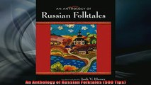 FREE DOWNLOAD  An Anthology of Russian Folktales 500 Tips  BOOK ONLINE