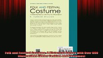 READ book  Folk and Festival Costume A Historical Survey with Over 600 Illustrations Dover Fashion Full EBook