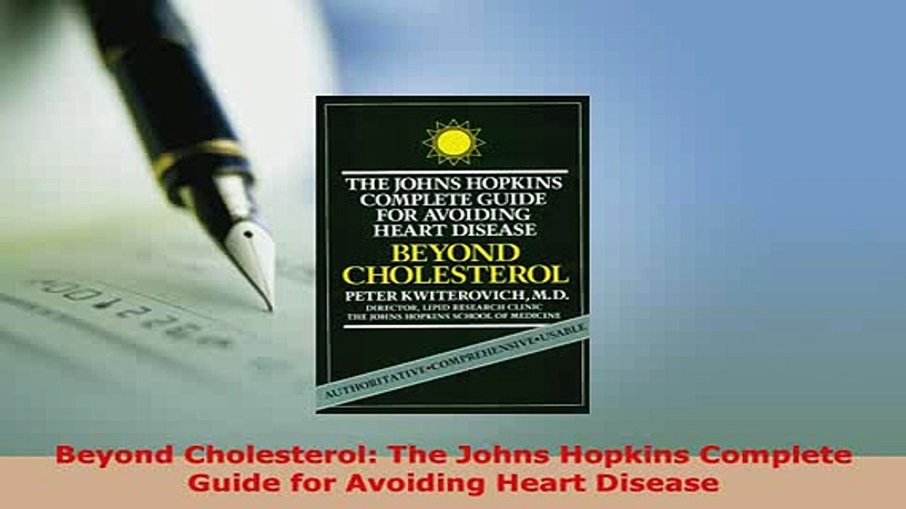PDF  Beyond Cholesterol The Johns Hopkins Complete Guide for Avoiding Heart Disease Free Books