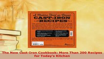 PDF  The New CastIron Cookbook More Than 200 Recipes for Todays Kitchen Ebook