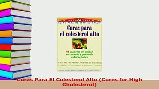 PDF  Curas Para El Colesterol Alto Cures for High Cholesterol  Read Online