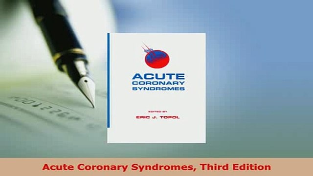 Read Acute Coronary Syndromes Third Edition PDF Online