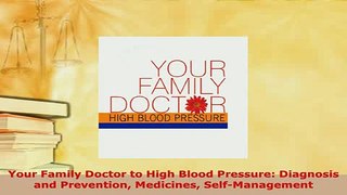 PDF  Your Family Doctor to High Blood Pressure Diagnosis and Prevention Medicines  Read Online