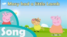 Peppa Pig  Mary had a Little Lamb rhymes and songs