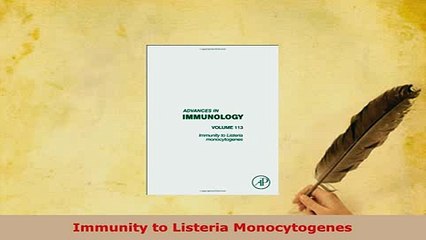 Read  Immunity to Listeria Monocytogenes PDF Free
