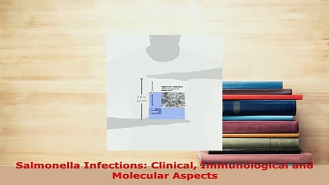 PDF Salmonella Infections Clinical Immunological and Molecular Aspects EBook