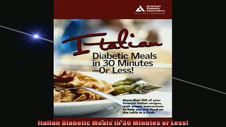 DOWNLOAD FREE Ebooks  Italian Diabetic Meals in 30 Minutes or Less Full Ebook Online Free