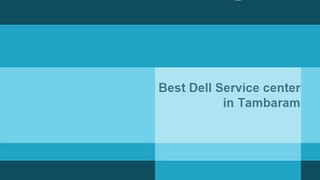 Dell Service center In Tambaram With low price !