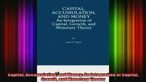 FREE PDF  Capital Accumulation and Money An Integration of Capital Growth and Monetary Theory  DOWNLOAD ONLINE