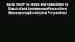 [Read PDF] Social Theory Re-Wired: New Connections to Classical and Contemporary Perspectives