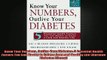READ book  Know Your Numbers Outlive Your Diabetes 5 Essential Health Factors You Can Master to Full EBook
