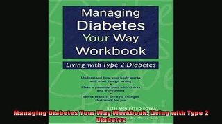READ book  Managing Diabetes Your Way Workbook Living with Type 2 Diabetes Full Free