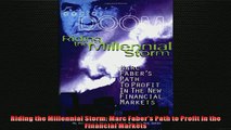 Free PDF Downlaod  Riding the Millennial Storm Marc Fabers Path to Profit in the Financial Markets  DOWNLOAD ONLINE