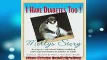 READ book  I Have Diabetes Too Mollys Story Full EBook