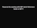 Download Financial Accounting with SAP: Quick Reference Guide to SAP FI Ebook Online