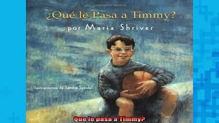 READ book  Que le pasa a Timmy Full Free