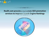 Reallt.com provides real estate SEO promotion services to improve Search Engine Rankings