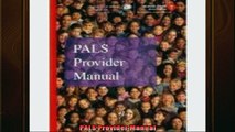 DOWNLOAD FREE Ebooks  PALS Provider Manual Full Free