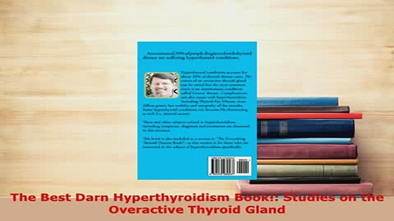 PDF  The Best Darn Hyperthyroidism Book Studies on the Overactive Thyroid Gland Free Books