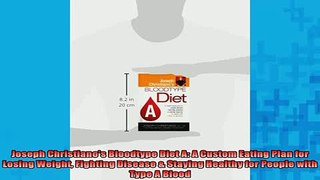 READ book  Joseph Christianos Bloodtype Diet A A Custom Eating Plan for Losing Weight Fighting Full Ebook Online Free