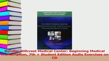 Download  Bundle Hillcrest Medical Center Beginning Medical Transcription 7th  Student Edition Free Books