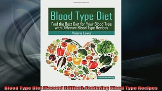 DOWNLOAD FREE Ebooks  Blood Type Diet Second Edition Featuring Blood Type Recipes Full Free