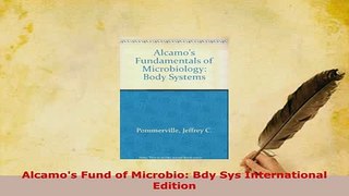 Download  Alcamos Fund of Microbio Bdy Sys International Edition PDF Online