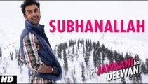 Subhanallah Yeh Jawaani Hai Deewani- Latest Video Song - Ranbir Kapoor, Deepika Padukone | Z-series