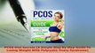 Download  PCOS Diet Secrets A Simple Step By Step Guide To Losing Weight With Polycystic Ovary  Read Online