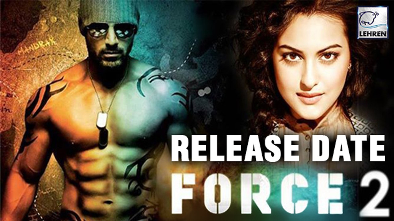 John Abraham Starrer Force 2 Finally Gets Release date