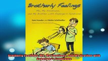 READ book  Brotherly Feelings Me My Emotions and My Brother with Aspergers Syndrome Full Free