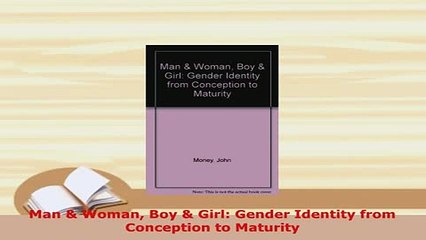 PDF  Man  Woman Boy  Girl Gender Identity from Conception to Maturity  EBook