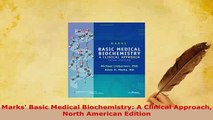 PDF  Marks Basic Medical Biochemistry A Clinical Approach North American Edition Ebook