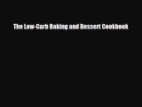 [PDF] The Low-Carb Baking and Dessert Cookbook Download Full Ebook