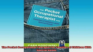 READ book  The Pocket Occupational Therapist for Families of Children With Special Needs Full Free