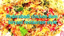 How to make Hyderabadi chicken dum biryani restaurant style