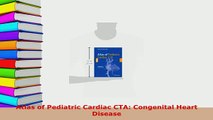 PDF  Atlas of Pediatric Cardiac CTA Congenital Heart Disease Free Books