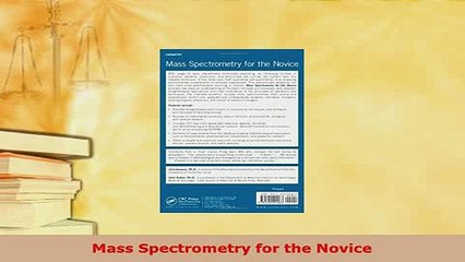 Download  Mass Spectrometry for the Novice Free Books