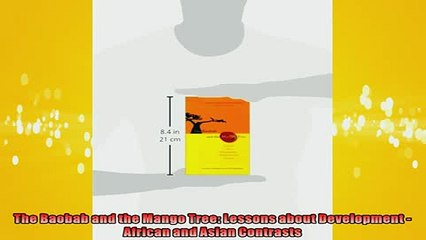 READ book  The Baobab and the Mango Tree Lessons about Development  African and Asian Contrasts  DOWNLOAD ONLINE