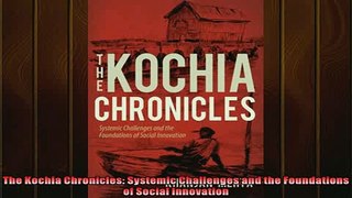 READ book  The Kochia Chronicles Systemic Challenges and the Foundations of Social Innovation READ ONLINE