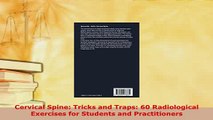 PDF  Cervical Spine Tricks and Traps 60 Radiological Exercises for Students and Practitioners Read Online
