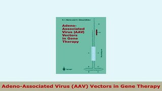 Download  AdenoAssociated Virus AAV Vectors in Gene Therapy PDF Book Free