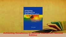 PDF  Achieving Excellence in Medical Education Second Edition Download Full Ebook