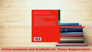 PDF  Active Implants and Scaffolds for Tissue Regeneration Read Online