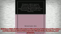 READ book  Children With Autism Spectrum Disorders A Structured Teaching and ExperienceBased Full Free