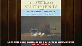 Free PDF Downlaod  Economic Sentiments Adam Smith Condorcet and the Enlightenment  FREE BOOOK ONLINE