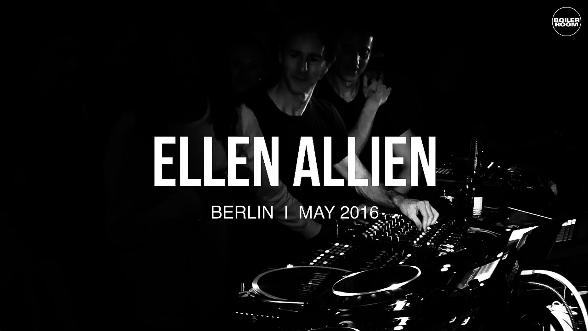 PLAYdifferently: Ellen Allien Boiler Room Berlin DJ Set - video Dailymotion
